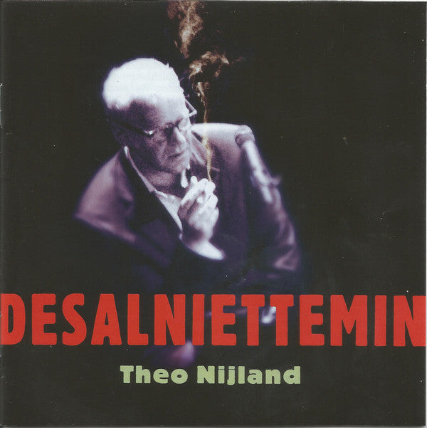 Theo Nijland : Desalniettemin (CD, Album)