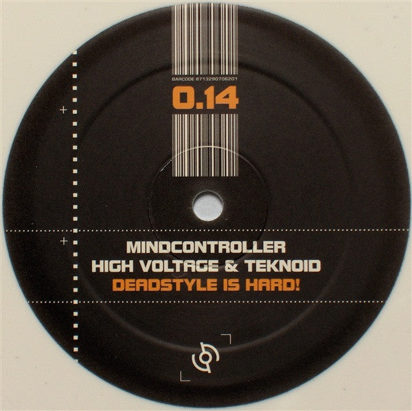 Mindcontroller, High Voltage (3) & Teknoid : Deadstyle Is Hard! (12", Whi)