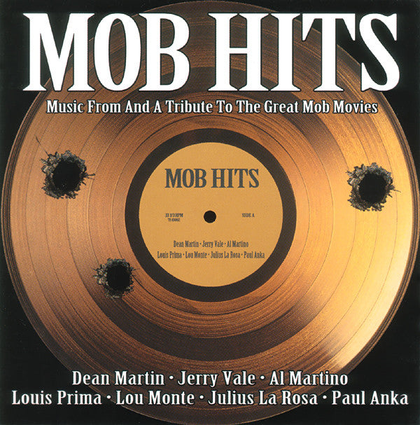 Various : Mob Hits - Music From And A Tribute To The Great Mob Movies (2xCD, Comp)
