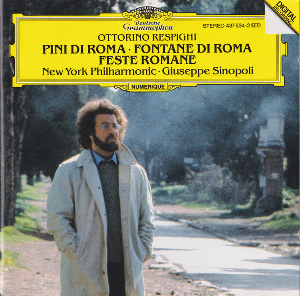 Ottorino Respighi, Giuseppe Sinopoli ∙ New York Philharmonic : Pini Di Roma ∙ Fontane Di Roma ∙ Feste Romane (CD, Album)