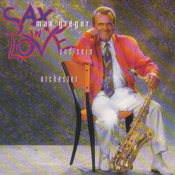 Max Greger Und Sein Orchester : Sax In Love (CD, Album)