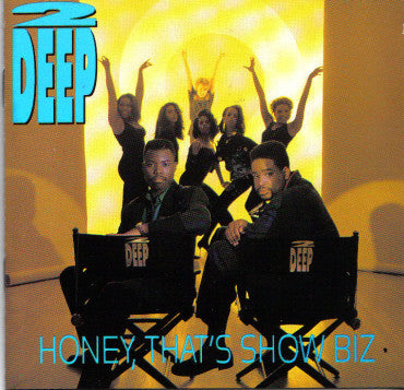 2 Deep (3) : Honey, That's Show Biz (CD, Album)