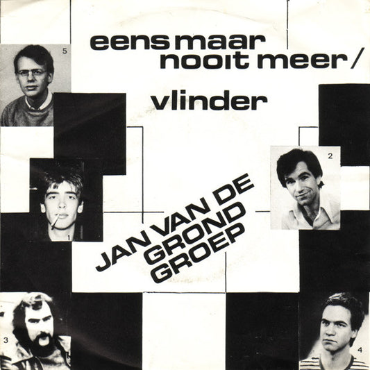 Jan Van De Grond Groep : Eens Maar Nooit Meer / Vlinder (7", Single)