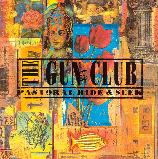 The Gun Club : Pastoral Hide & Seek (CD, Album)
