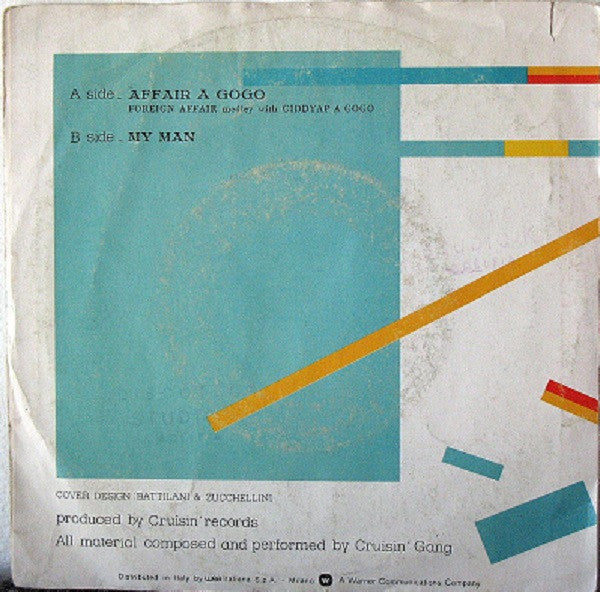 Cruisin' Gang : Affair A Gogo (Foreign Affair Medley With Giddyap A Gogo) (7")