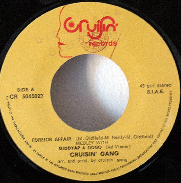 Cruisin' Gang : Affair A Gogo (Foreign Affair Medley With Giddyap A Gogo) (7")