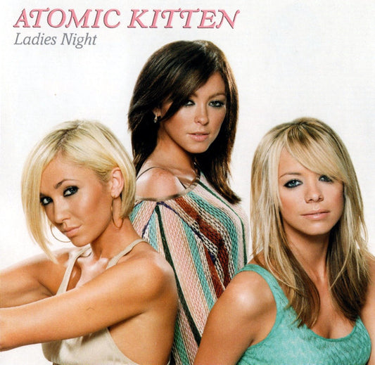 Atomic Kitten : Ladies Night (CD, Album, Copy Prot., Enh)