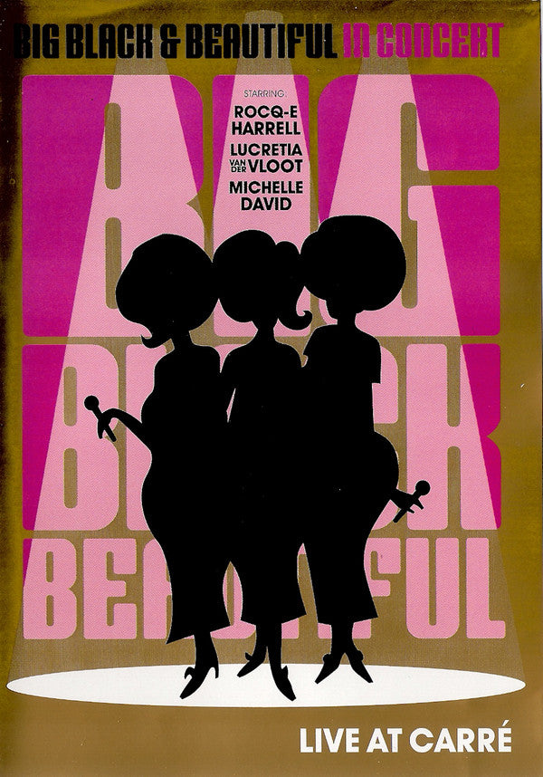 Big Black & Beautiful : In Concert (Live At Carré) (DVD-V)