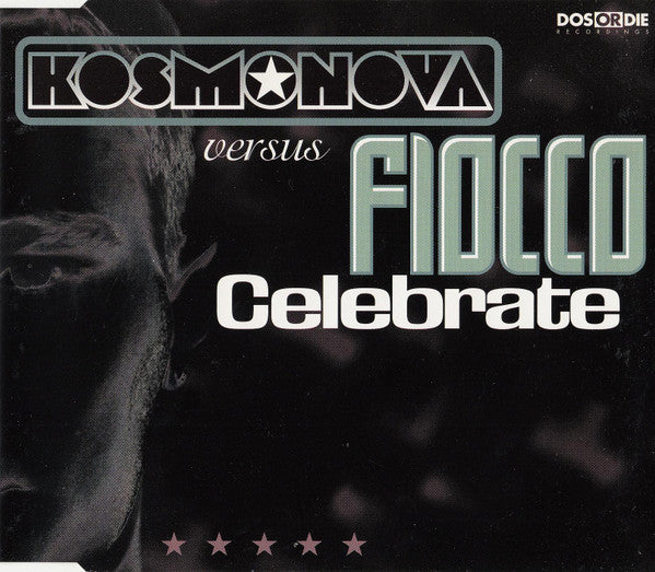 Kosmonova Versus Fiocco : Celebrate (CD, Maxi)