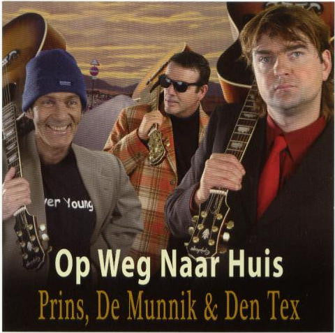 Kees Prins, Paul De Munnik & JP Den Tex : Op Weg Naar Huis (CD, Album, Enh)