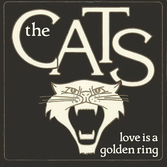 The Cats : Love Is A Golden Ring (7", Single)