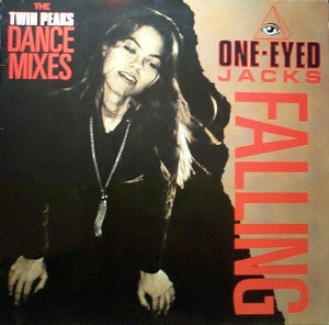 One-Eyed Jacks : Falling (The Twin Peaks Dance Mixes) (12", Single)