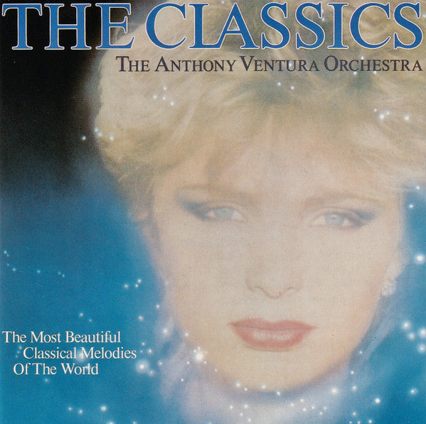 Orchester Anthony Ventura : The Classics (The Most Beautiful Classical Melodies Of The World) (CD)