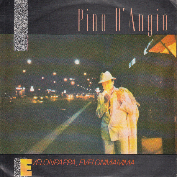 Pino D'Angiò : Evelonpappa, Evelonmamma (7", Single)