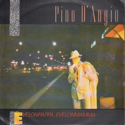 Pino D'Angiò : Evelonpappa, Evelonmamma (7", Single)
