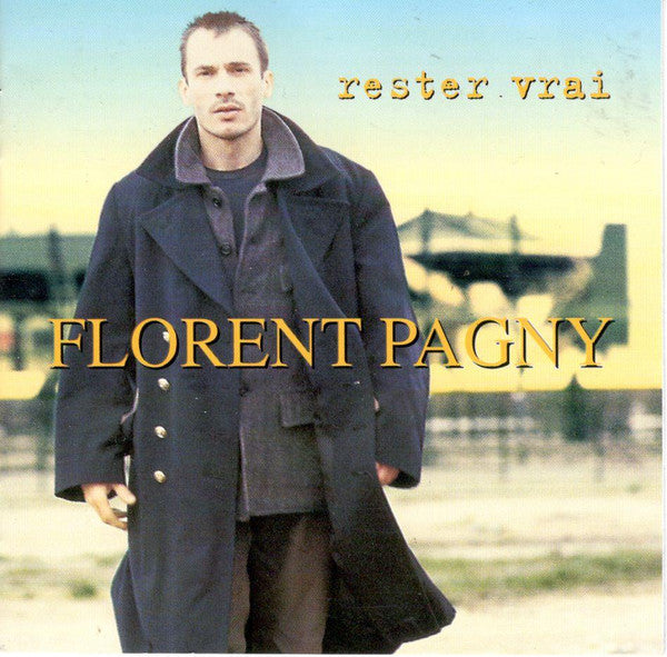 Florent Pagny : Rester Vrai (CD, Album)
