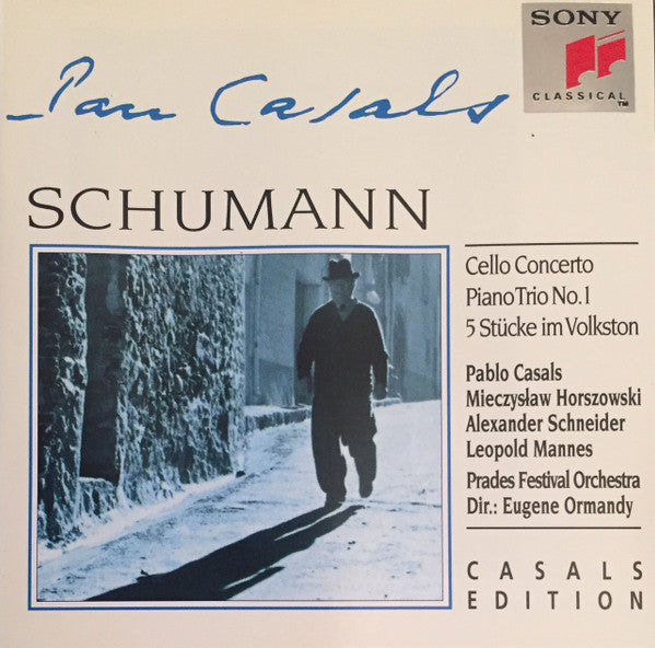 Robert Schumann, Pablo Casals, Mieczyslaw Horszowski, Alexander Schneider, Leopold Mannes, Prades Festival Orchestra, Eugene Ormandy : Cello Concerto / Piano Trio No. 1 / 5 Stücke Im Volkston (CD, Comp)