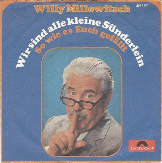 Willy Millowitsch : Wir Sind Alle Kleine Sünderlein (7", Single)