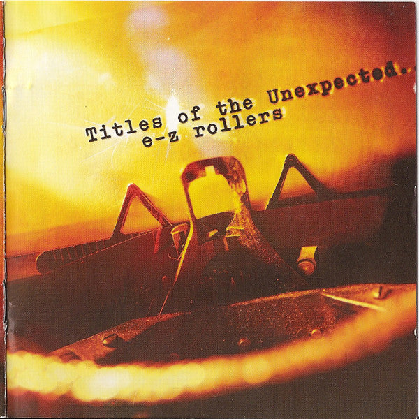 E-Z Rollers : Titles Of The Unexpected... (CD, Album + CD, Mixed)