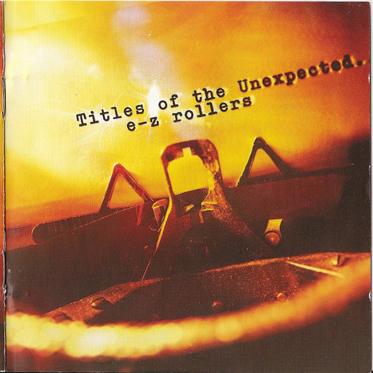 E-Z Rollers : Titles Of The Unexpected... (CD, Album + CD, Mixed)