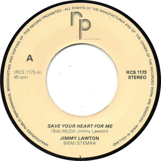 Jimmy Lawton : Save Your Heart For Me / Don't Look So Sad (7", Single)
