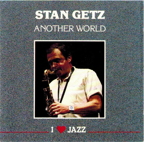 Stan Getz : Another World (CD, Album, RE)