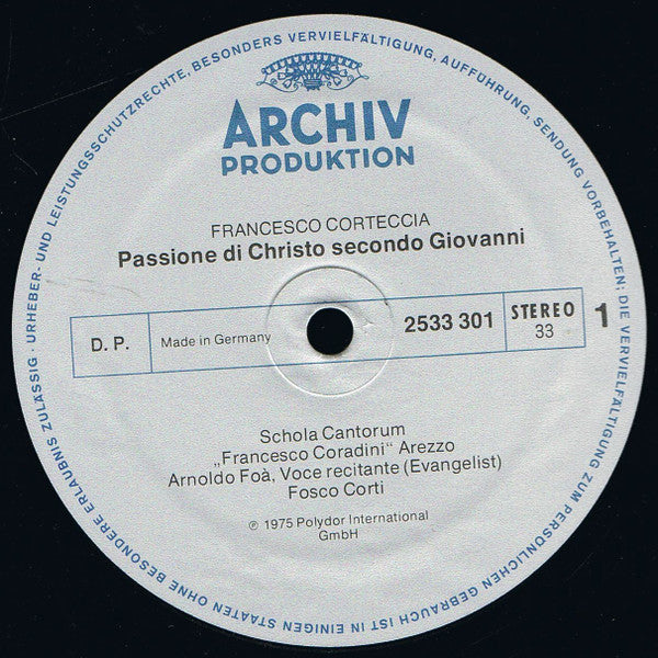 Francesco Corteccia - Schola Cantorum Francesco Coradini Arezzo, Arnoldo Foà, Fosco Corti : Passione Secondo Giovanni (LP, Album, Gat)