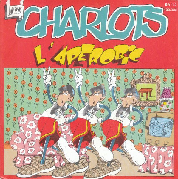 Les Charlots : L'Aperobic (7", Single)