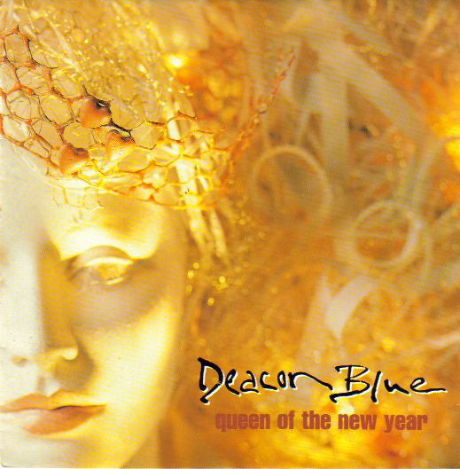 Deacon Blue : Queen Of The New Year (7", Single)