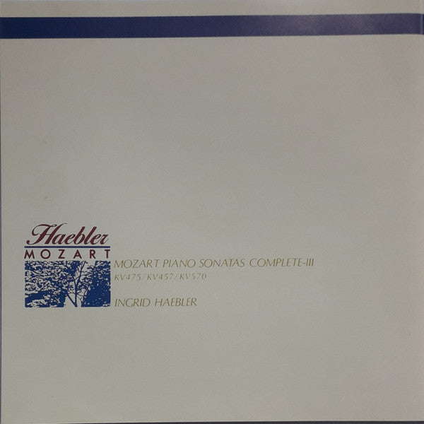 Wolfgang Amadeus Mozart, Ingrid Haebler : Mozart Piano Sonatas Complete - III, KV475 / KV457 / KV570 (CD, Album)