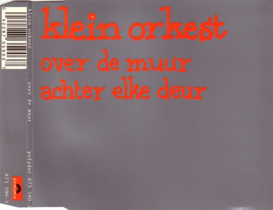 Klein Orkest : Over De Muur / Achter Elke Deur (CD, Mini, Single, RE)