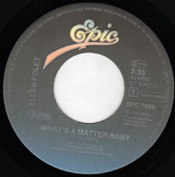 Ellen Foley : What's A Matter Baby (7", Single)