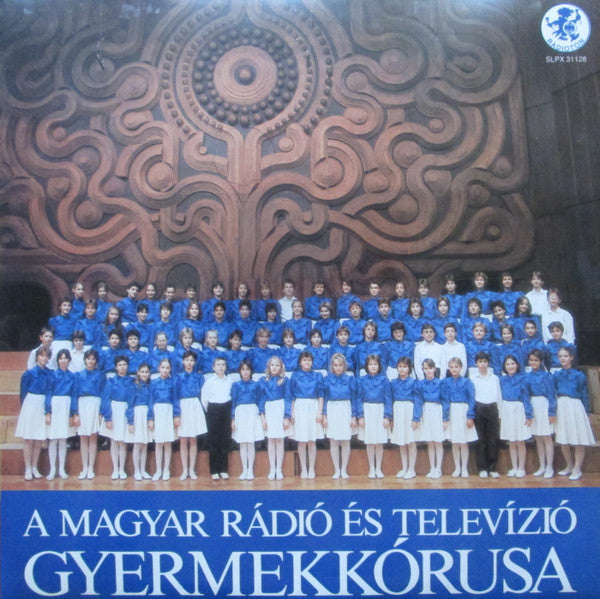 Magyar Rádió És Televízió Gyermekkara : A Magyar Rádió És Televízió Gyermekkórusa (LP, Album)