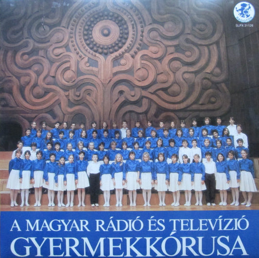 Magyar Rádió És Televízió Gyermekkara : A Magyar Rádió És Televízió Gyermekkórusa (LP, Album)