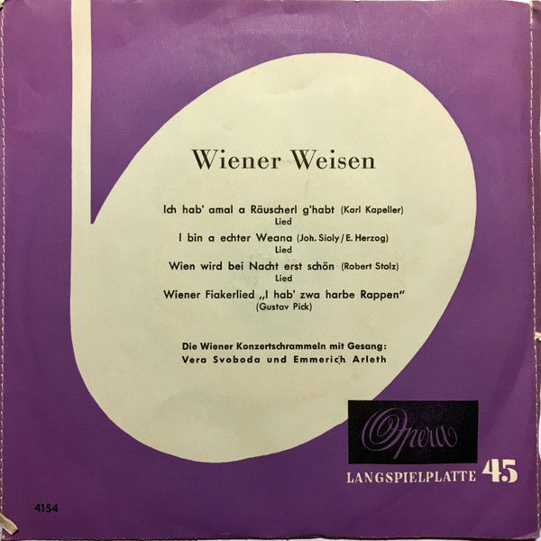 Wiener Konzertschrammeln Mit Gesang: Vera Svoboda (2) Und Emmerich Arleth : Wiener Weisen (7", EP, Mono)
