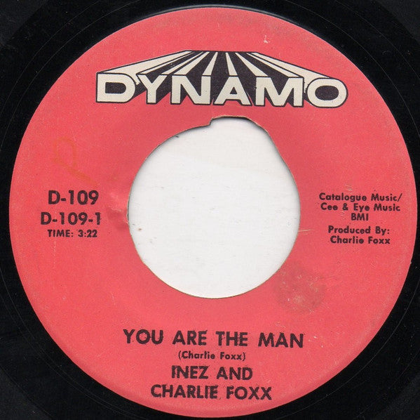 Inez And Charlie Foxx : You Are The Man / Vaya Con Dios (7")
