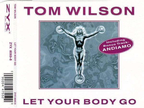 Tom Wilson : Let Your Body Go (CD, Maxi)