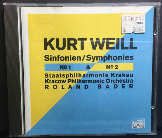 Kurt Weill, Roland Bader, Orkiestra Filharmonii Im. Karola Szymanowskiego w Krakowie : Symphonies 1 & 2 (CD, Album)