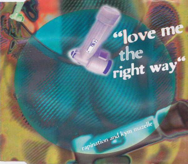 The Rapino Brothers And Kym Mazelle : Love Me The Right Way (CD, Maxi)