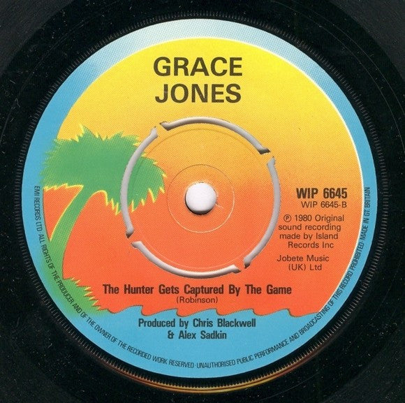Grace Jones : The Hunter Gets Captured By The Game (7", Single)