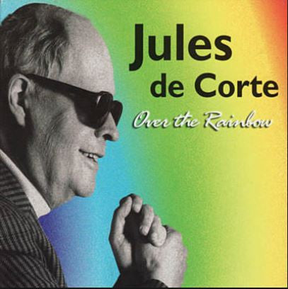 Jules de Corte : Over The Rainbow (CD, Album)
