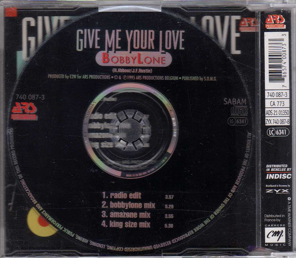 Bobby Lone : Give Me Your Love (CD, Maxi)