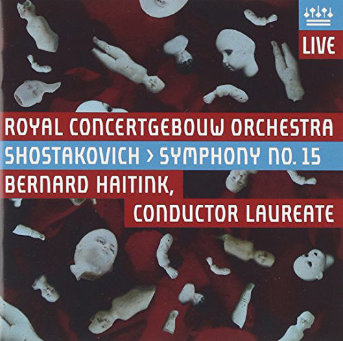 Bernard Haitink, Concertgebouworkest : Shostakovich - Symphony No. 15 (SACD, Hybrid, Multichannel)