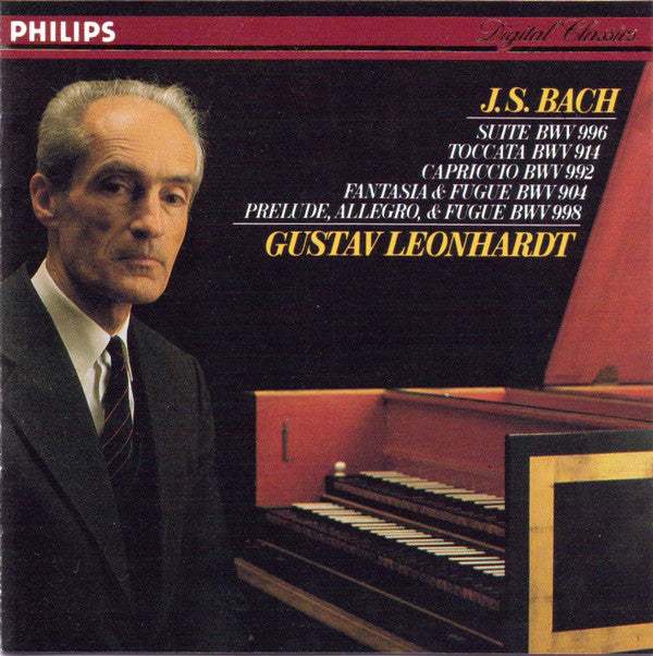 J. S. Bach*, Gustav Leonhardt : Suite BWV 996 · Toccata BWV 914 · Capriccio BWV 992 · Fantasia & Fugue BWV 904 · Prelude, Allegro, & Fugue BWV 998 (CD, Album, RE, PDO)