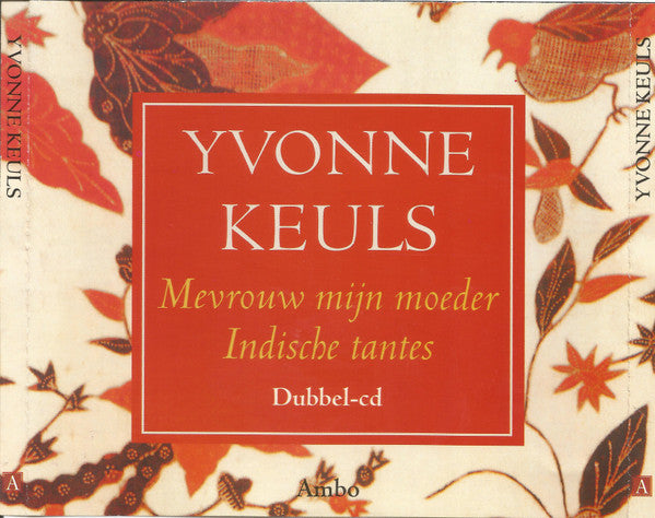 Yvonne Keuls : Mevrouw Mijn Moeder / Indische Tantes (2xCD)