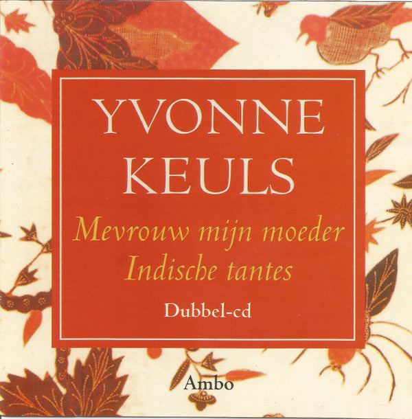 Yvonne Keuls : Mevrouw Mijn Moeder / Indische Tantes (2xCD)