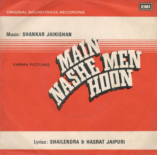 Shankar-Jaikishan : Main Nashe Men Hoon (7", EP)