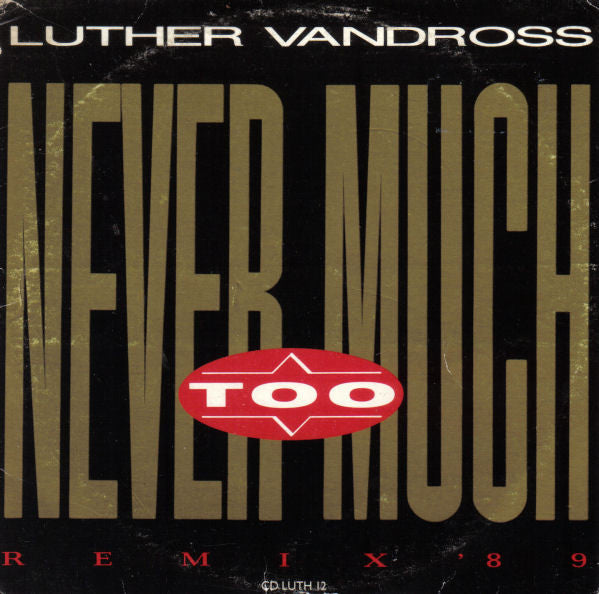Luther Vandross : Never Too Much (Remix '89) (CD, Single)