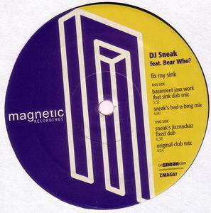 DJ Sneak Feat DJ Bear Who ? : Fix My Sink (12")