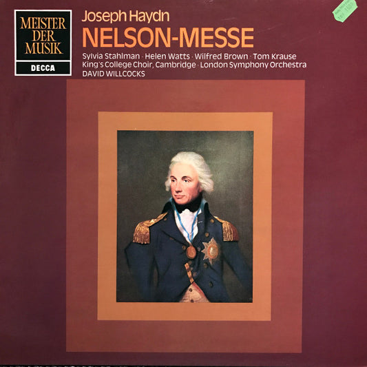 Joseph Haydn - Sylvia Stahlman ∙ Helen Watts ∙ Wilfred Brown ∙ Tom Krause ∙ The King's College Choir Of Cambridge ∙ London Symphony Orchestra ; David Willcocks : Nelson-Messe (LP)